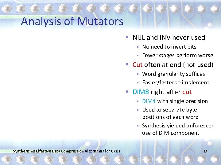Analysis of Mutators § NUL and INV never used No need to invert bits