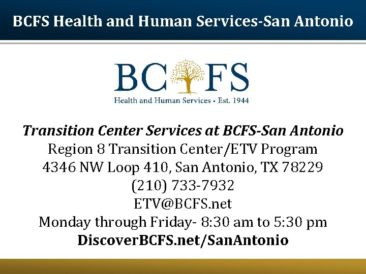 BCFS Health and Human Services-San Antonio Transition Center Services at BCFS-San Antonio Region 8