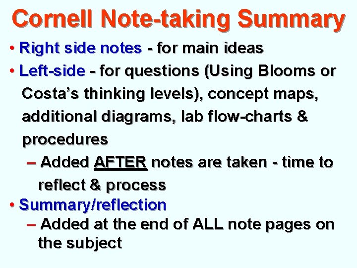 Cornell Note-taking Summary • Right side notes - for main ideas • Left-side - Cornell Note-taking Summary • Right side notes - for main ideas • Left-side -