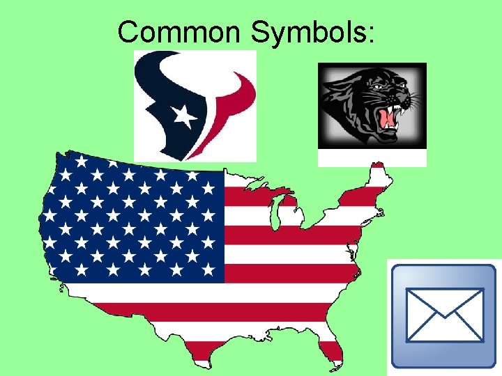 Common Symbols: 