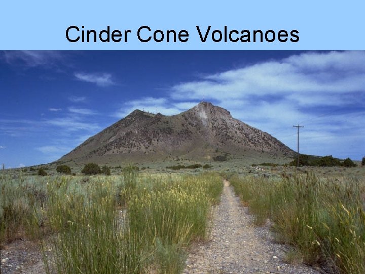 Cinder Cone Volcanoes 