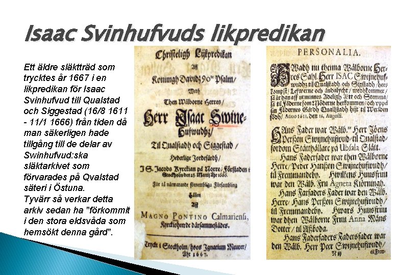 Isaac Svinhufvuds likpredikan Ett äldre släktträd som trycktes år 1667 i en likpredikan för
