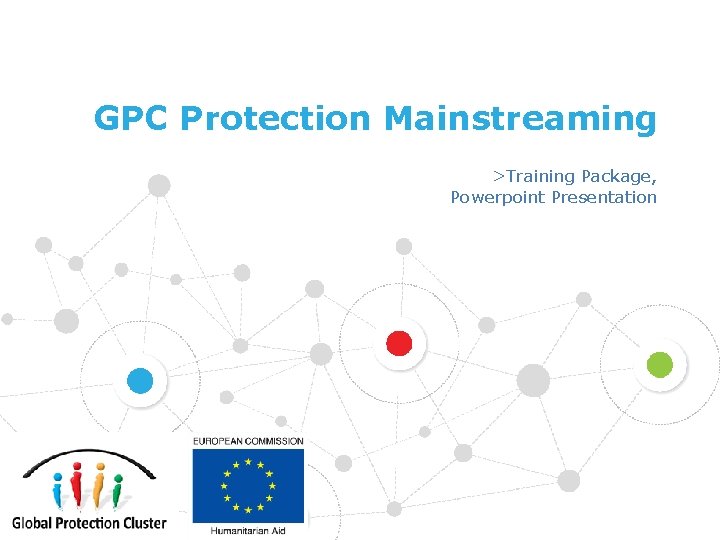 GPC Protection Mainstreaming >Training Package, Powerpoint Presentation 