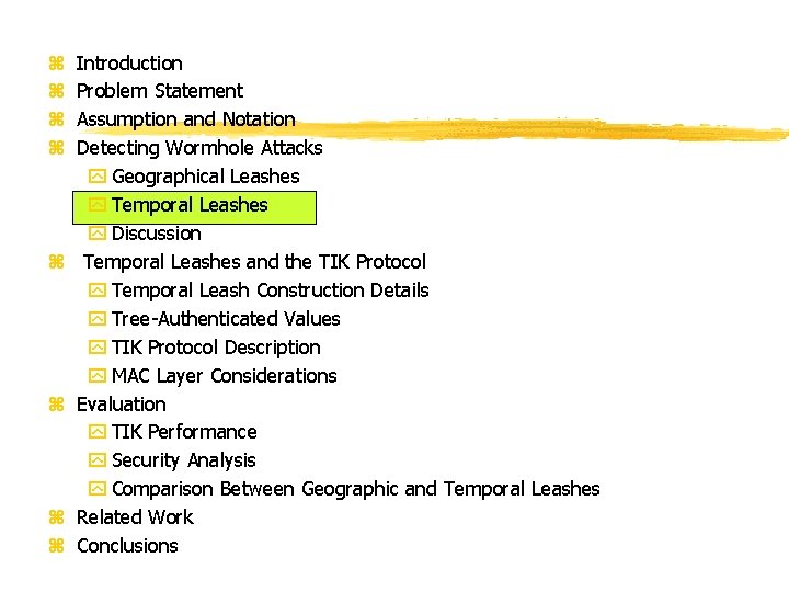 z z z z Introduction Problem Statement Assumption and Notation Detecting Wormhole Attacks y