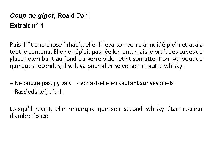 Coup de gigot, Roald Dahl Extrait n° 1 Puis il fit une chose inhabituelle.