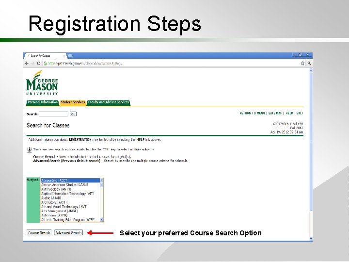 Registration Steps Select your preferred Course Search Option Registration Steps Select your preferred Course Search Option