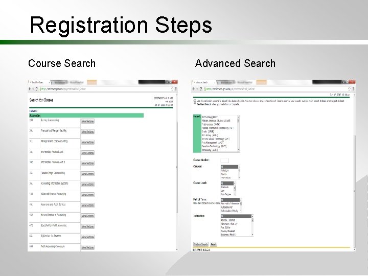 Registration Steps Course Search Advanced Search Registration Steps Course Search Advanced Search