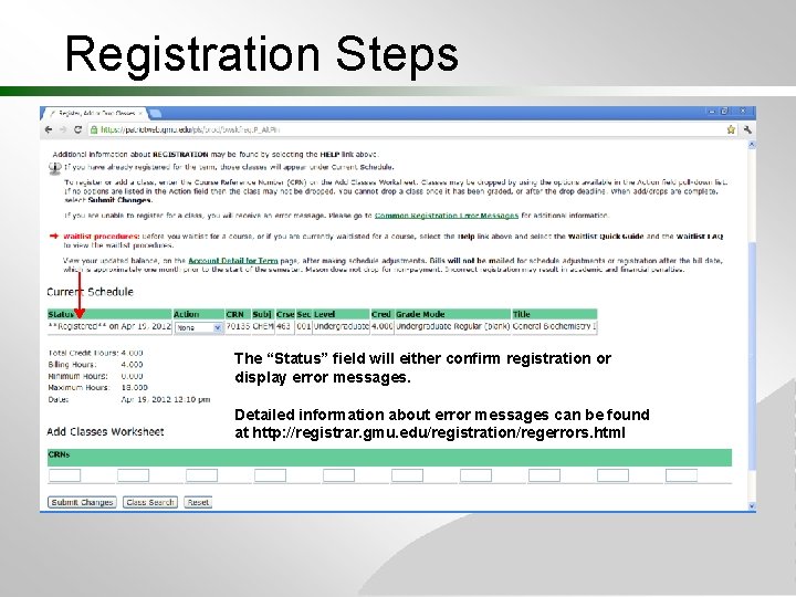 Registration Steps The “Status” field will either confirm registration or display error messages. Detailed Registration Steps The “Status” field will either confirm registration or display error messages. Detailed