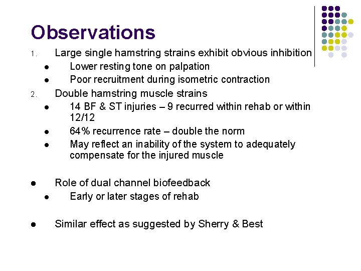 Observations 1. l l 2. l l l Large single hamstring strains exhibit obvious