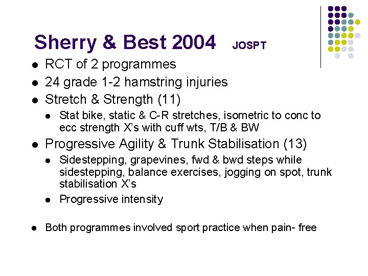 Sherry & Best 2004 l l l RCT of 2 programmes 24 grade 1