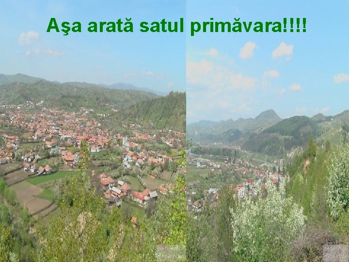 Aşa arată satul primăvara!!!! 