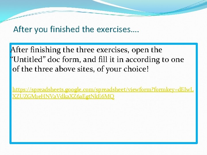 After you finished the exercises…. After finishing the three exercises, open the “Untitled” doc