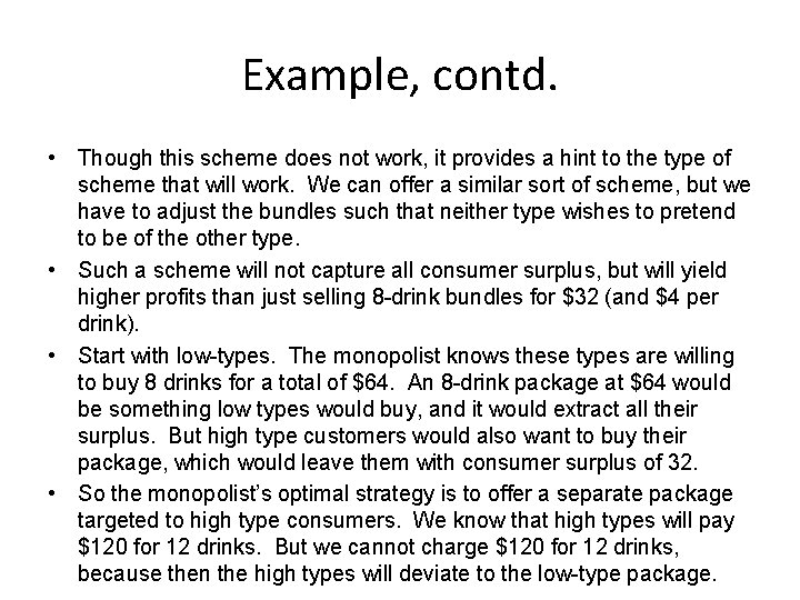 Example, contd. • Though this scheme does not work, it provides a hint to