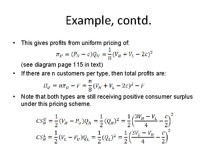 Example, contd. • This gives profits from uniform pricing of: (see diagram page 115