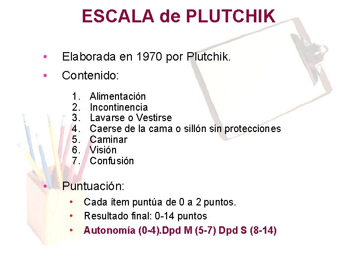 ESCALA de PLUTCHIK • Elaborada en 1970 por Plutchik. • Contenido: 1. 2. 3. ESCALA de PLUTCHIK • Elaborada en 1970 por Plutchik. • Contenido: 1. 2. 3.