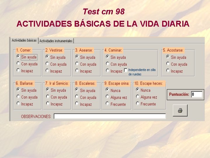 Test cm 98 ACTIVIDADES BÁSICAS DE LA VIDA DIARIA Test cm 98 ACTIVIDADES BÁSICAS DE LA VIDA DIARIA