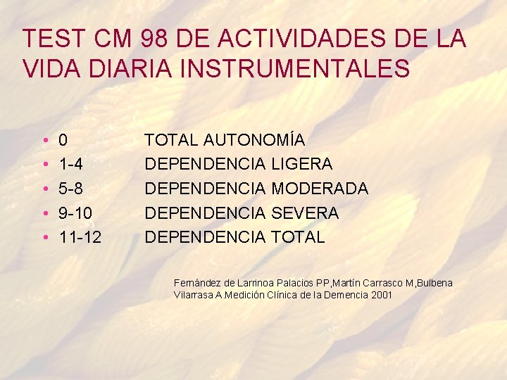 TEST CM 98 DE ACTIVIDADES DE LA VIDA DIARIA INSTRUMENTALES • • • 0 TEST CM 98 DE ACTIVIDADES DE LA VIDA DIARIA INSTRUMENTALES • • • 0