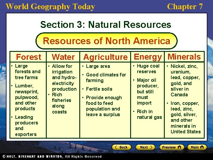 World Geography Today Chapter 7 Section 3: Natural Resources of North America Forest •