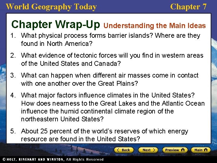 World Geography Today Chapter 7 Chapter Wrap-Up Understanding the Main Ideas 1. What physical