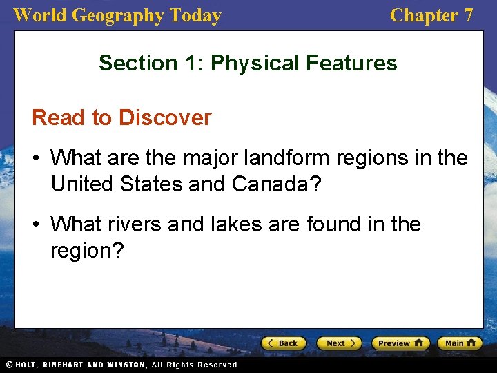 World Geography Today Chapter 7 Section 1: Physical Features Read to Discover • What