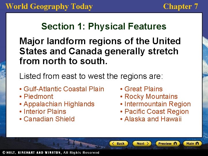 World Geography Today Chapter 7 Section 1: Physical Features Major landform regions of the