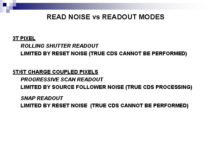 READ NOISE vs READOUT MODES 3 T PIXEL ROLLING SHUTTER READOUT LIMITED BY RESET