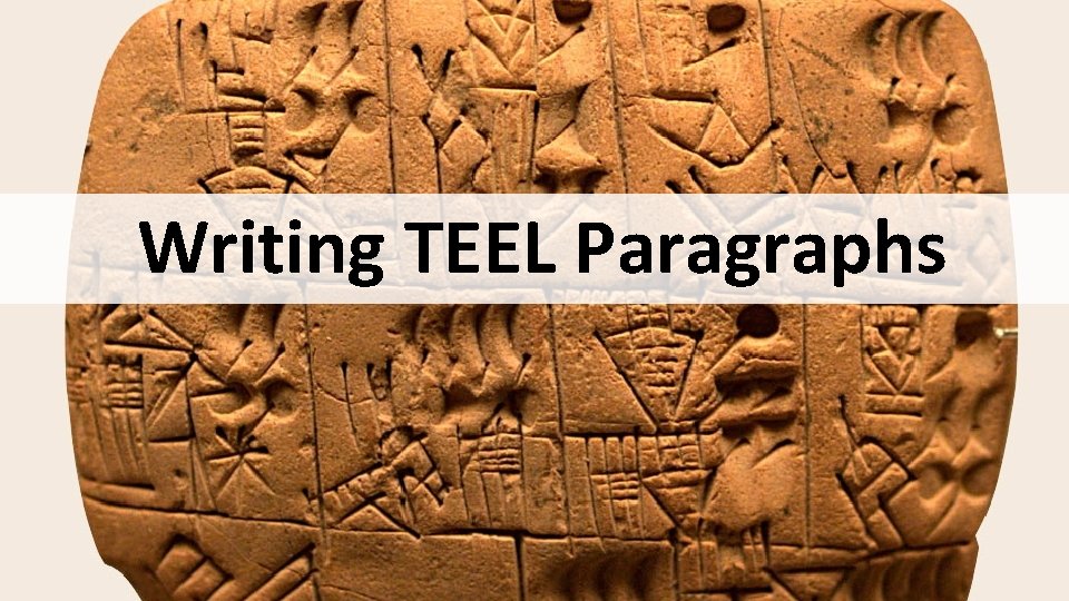 Writing TEEL Paragraphs Writing TEEL Paragraphs