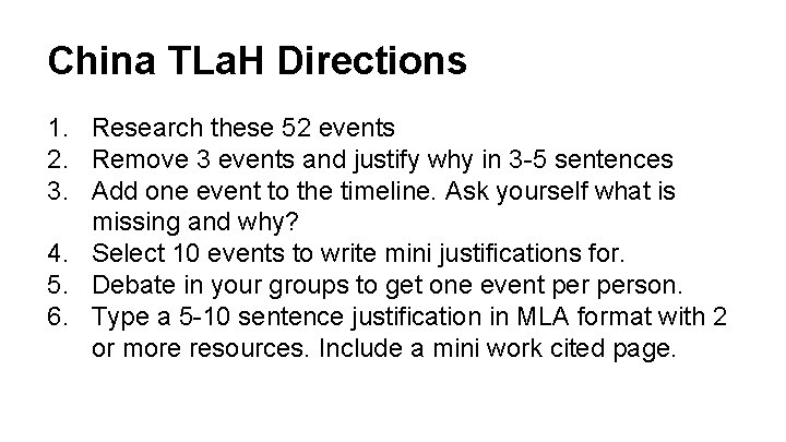 China TLa. H Directions 1. Research these 52 events 2. Remove 3 events and