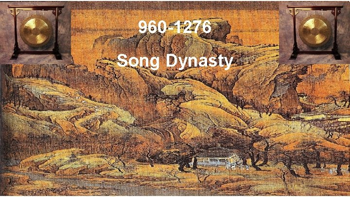 960 -1276 Song Dynasty 