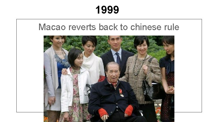 1999 Macao reverts back to chinese rule 