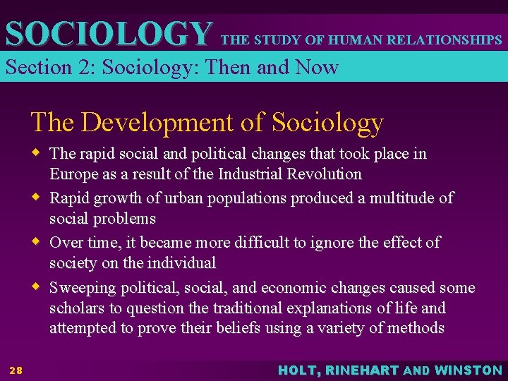 SOCIOLOGY THE STUDY OF HUMAN RELATIONSHIPS Section 2: Sociology: Then and Now The Development