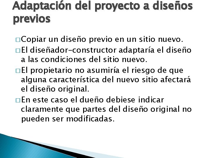 Adaptación del proyecto a diseños previos � Copiar un diseño previo en un sitio