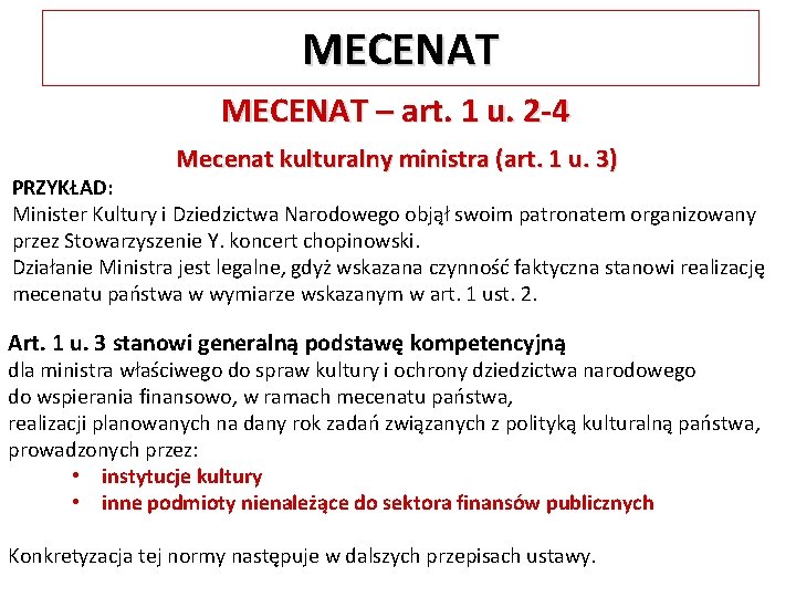 MECENAT – art. 1 u. 2 -4 Mecenat kulturalny ministra (art. 1 u. 3)