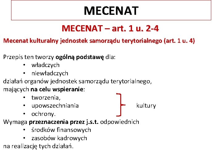 MECENAT – art. 1 u. 2 -4 Mecenat kulturalny jednostek samorządu terytorialnego (art. 1