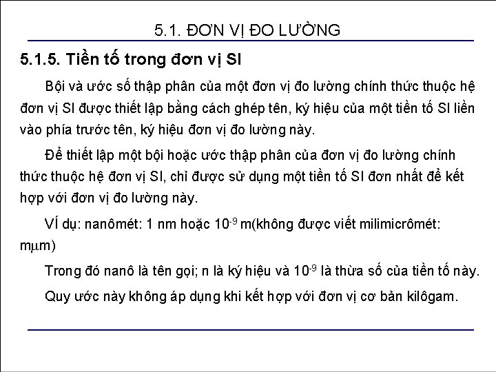 5. 1. ĐƠN VỊ ĐO LƯỜNG 5. 1. 5. Tiền tố trong đơn vị