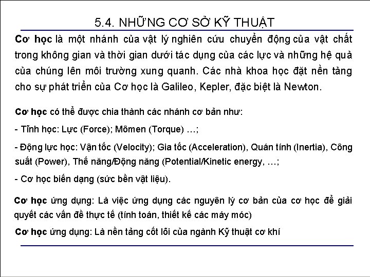 5. 4. NHỮNG CƠ SỞ KỸ THUẬT Cơ học là một nhánh của vật