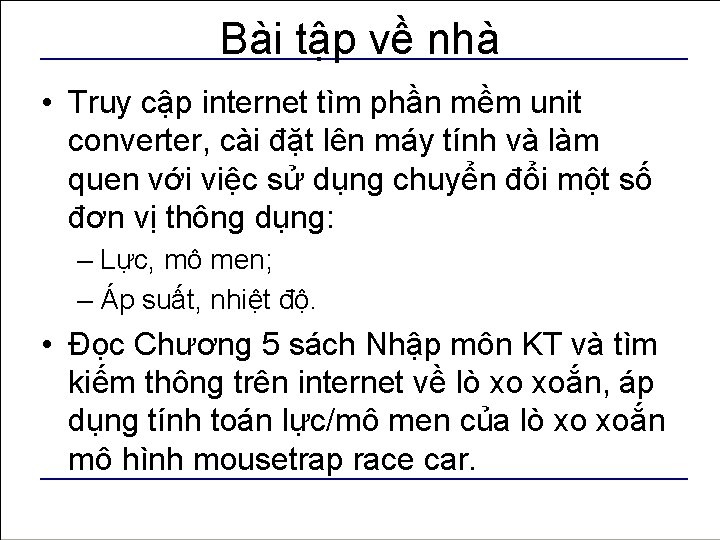 Bài tập về nhà • Truy cập internet tìm phần mềm unit converter, cài