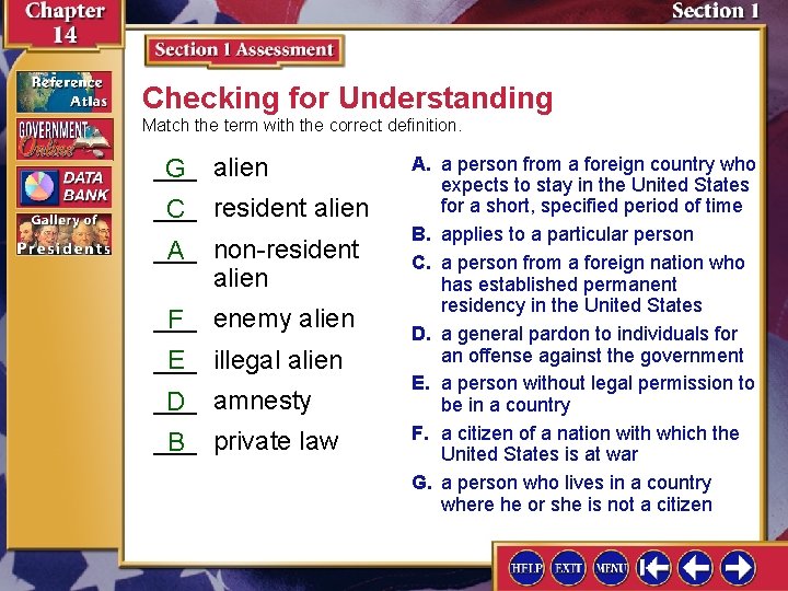 Checking for Understanding Match the term with the correct definition. ___ G alien ___