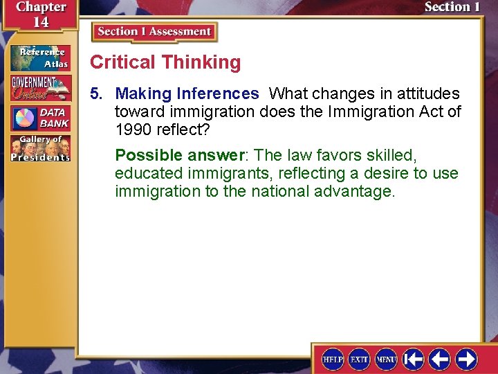 Critical Thinking 5. Making Inferences What changes in attitudes toward immigration does the Immigration