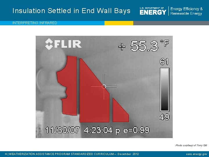 Insulation Settled in End Wall Bays INTERPRETING INFRARED Photo courtesy of Tony Gill 4