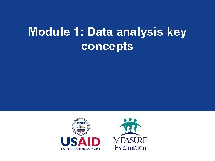 Module 1: Data analysis key concepts 