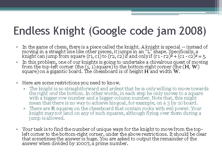 Endless Knight (Google code jam 2008) • In the game of chess, there is Endless Knight (Google code jam 2008) • In the game of chess, there is
