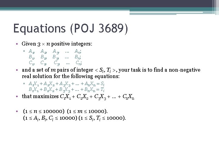 Equations (POJ 3689) • Given 3 × n positive integers: ▫ A 1, A Equations (POJ 3689) • Given 3 × n positive integers: ▫ A 1, A
