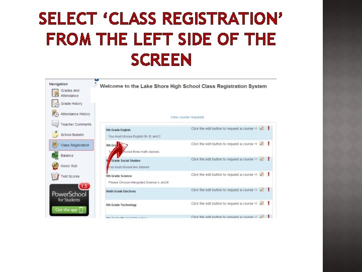 SELECT ‘CLASS REGISTRATION’ FROM THE LEFT SIDE OF THE SCREEN 