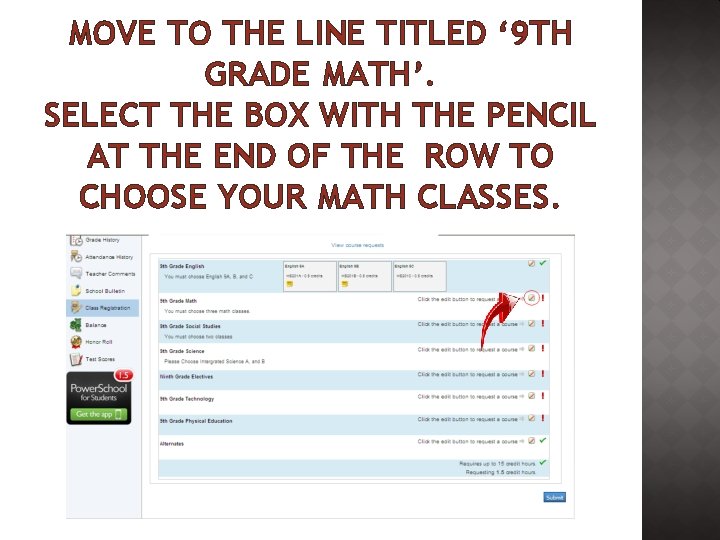 MOVE TO THE LINE TITLED ‘ 9 TH GRADE MATH’. SELECT THE BOX WITH