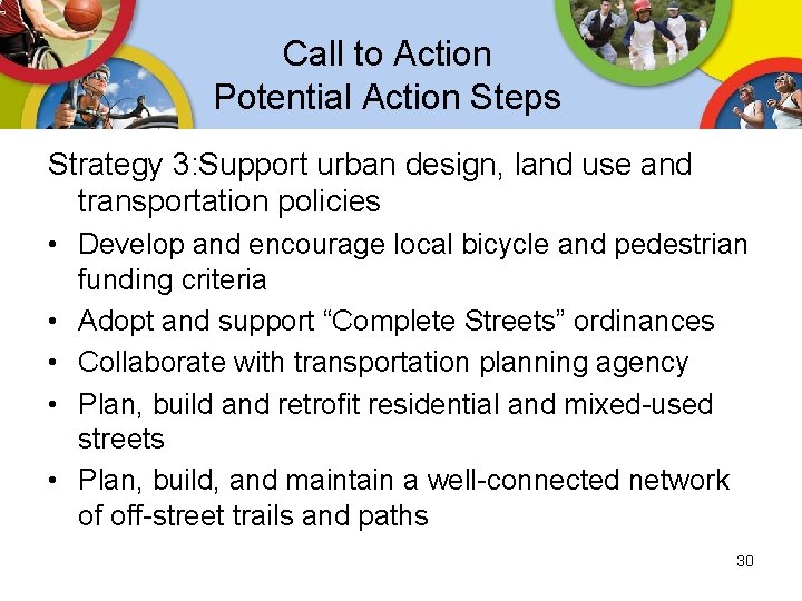 Call to Action Potential Action Steps Strategy 3: Support urban design, land use and Call to Action Potential Action Steps Strategy 3: Support urban design, land use and