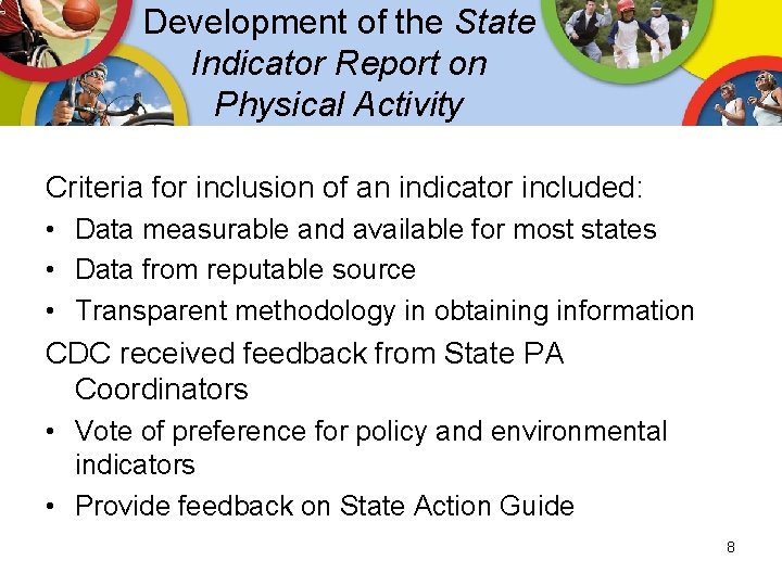 Development of the State Indicator Report on Physical Activity Criteria for inclusion of an Development of the State Indicator Report on Physical Activity Criteria for inclusion of an