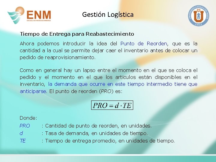 Gestión Logística Tiempo de Entrega para Reabastecimiento Ahora podemos introducir la idea del Punto Gestión Logística Tiempo de Entrega para Reabastecimiento Ahora podemos introducir la idea del Punto