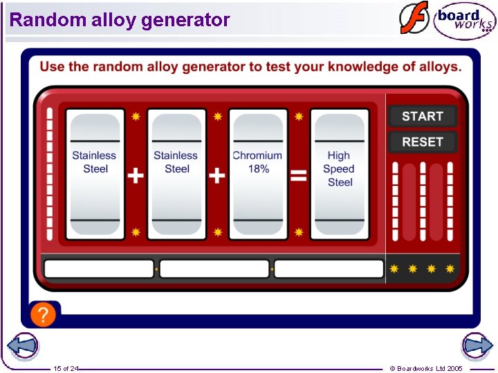 Random alloy generator 15 of 24 © Boardworks Ltd 2005 