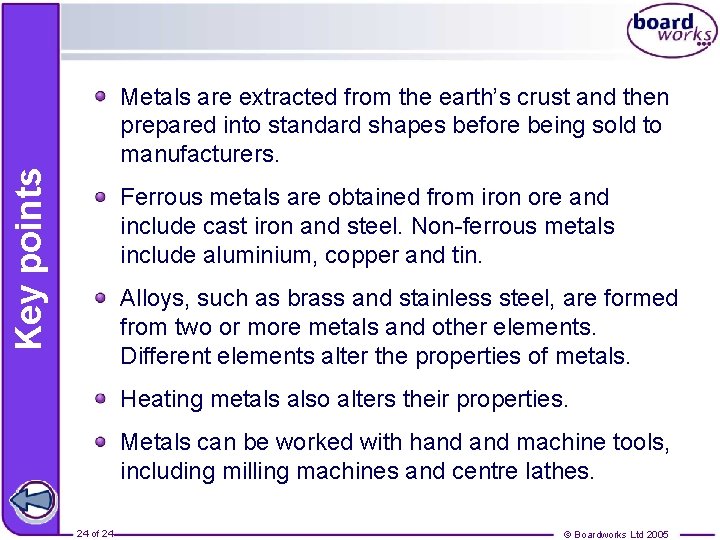 Key points Metals are extracted from the earth’s crust and then prepared into standard